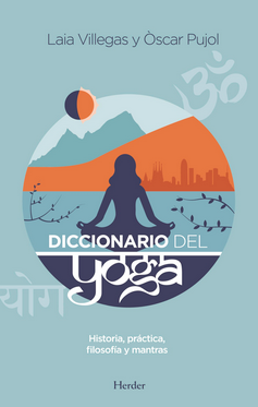 Portada de Diccionario del yoga, de Laia Villegas y Òscar Pujol