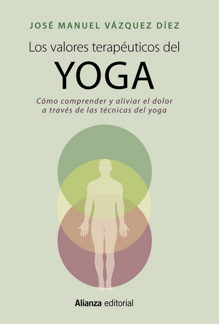 Portada de Los valores terapéuticos del yoga, de José Manuel Vázquez Díez